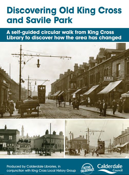 Discovering Old King Cross and Savile Park Halifax Central Initiative